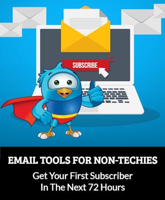 Email tools for non-techies. Get your first subscriber in the next 72 hours.