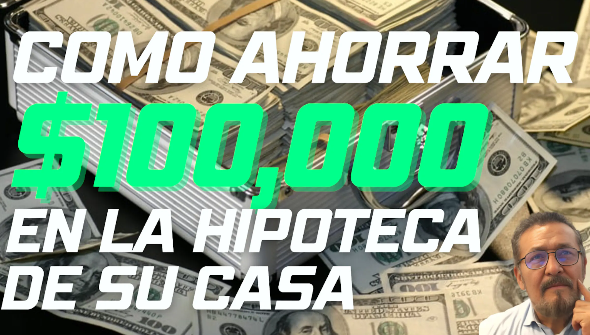 Descubre Cómo Ahorrar Más de $100,000 en tu Hipoteca