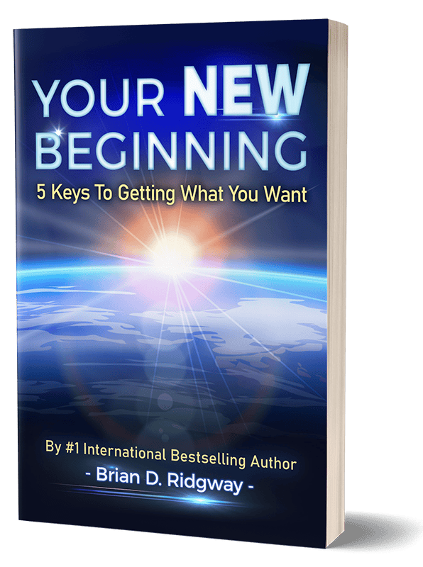 Your New Beginning Book 5 Keys To Getting What You Want