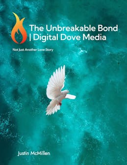 Book cover for 'The Unbreakable Bond | Digital Dove Media' featuring a white dove flying over a turquoise background. The cover title suggests a unique approach to digital marketing for the Christian community, combining faith with technology for impactful outreach.