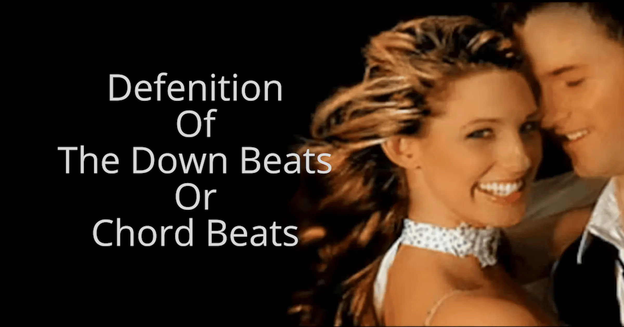 Definition Of The Down Beats Or Chord Beats
