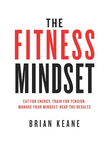 "The Fitness Mindset" by Brian Keane