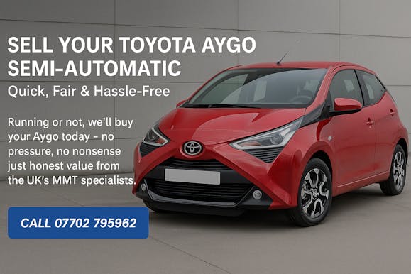 Sell your Toyota Aygo fast – we specialise in cars with MMT gearbox problems or actuator failure.